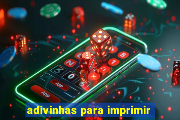 adivinhas para imprimir